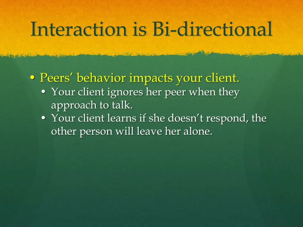 interaction is bi directional 2