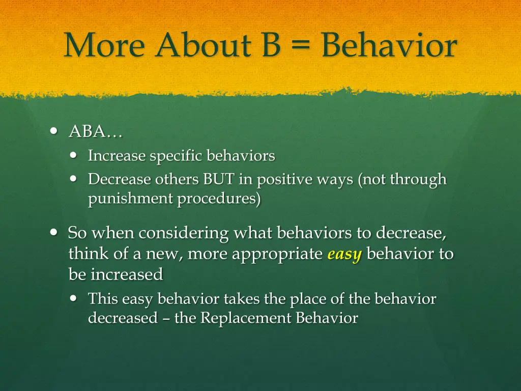 more about b behavior