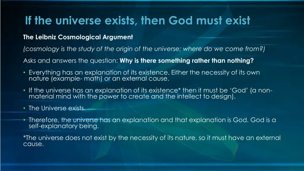 if the universe exists then god must exist