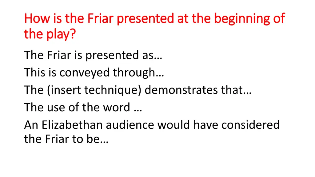 how is the friar presented at the beginning