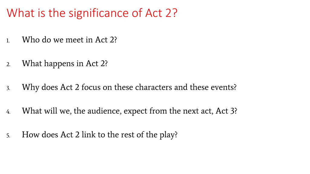 what is the significance of act 2