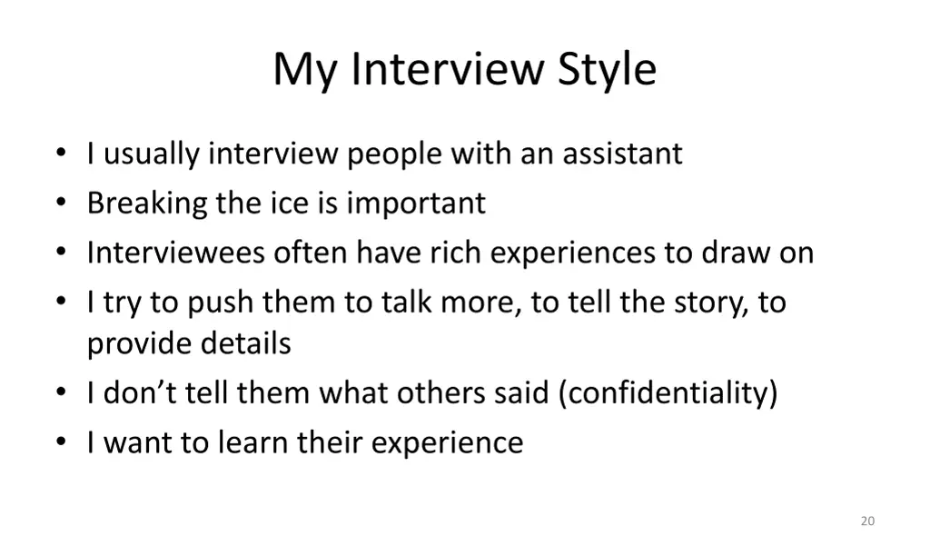 my interview style