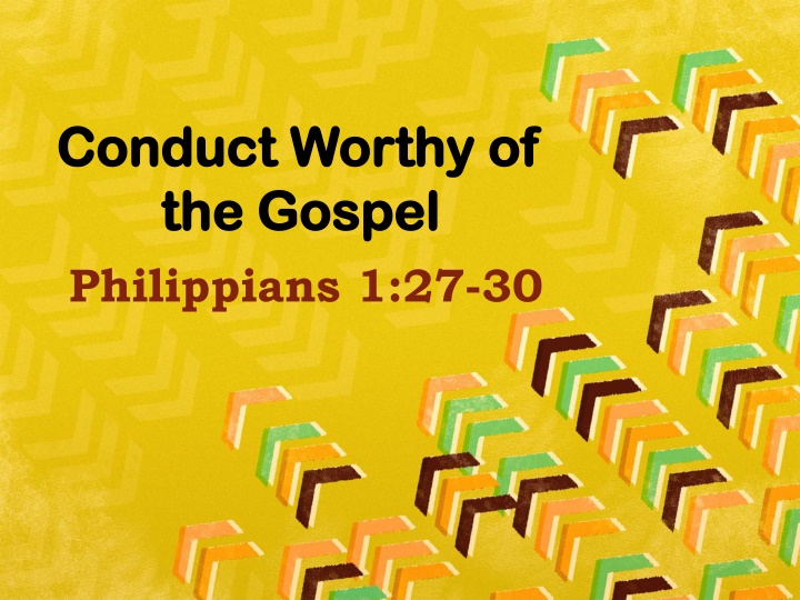 conduct worthy of conduct worthy of the gospel