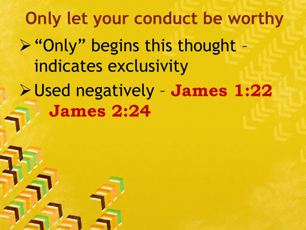 only let your conduct be worthy 4