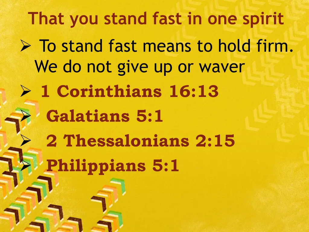 that you stand fast in one spirit