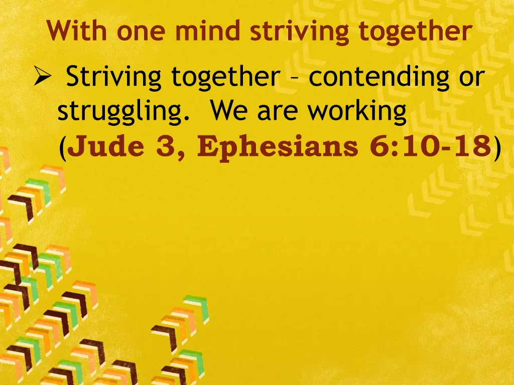 with one mind striving together