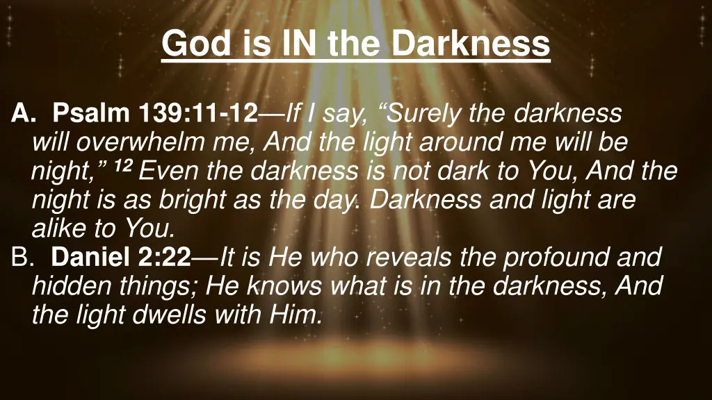 god is in the darkness