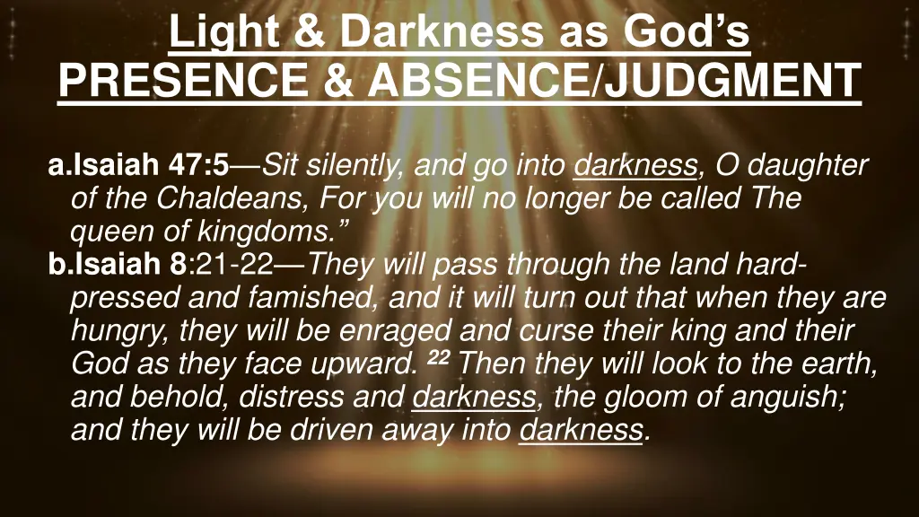 light darkness as god s presence absence judgment