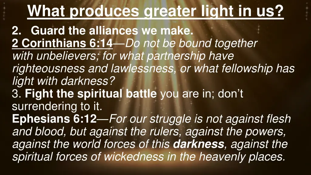 what produces greater light in us 2 guard 1