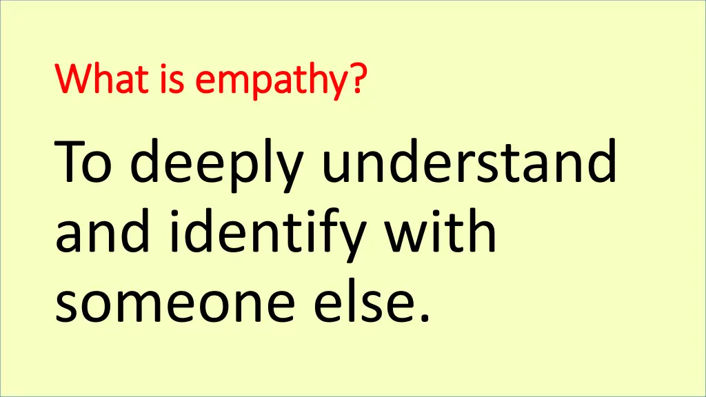 what is empathy what is empathy to deeply