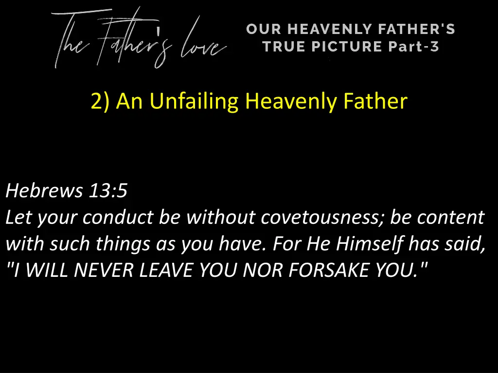 2 an unfailing heavenly father 1