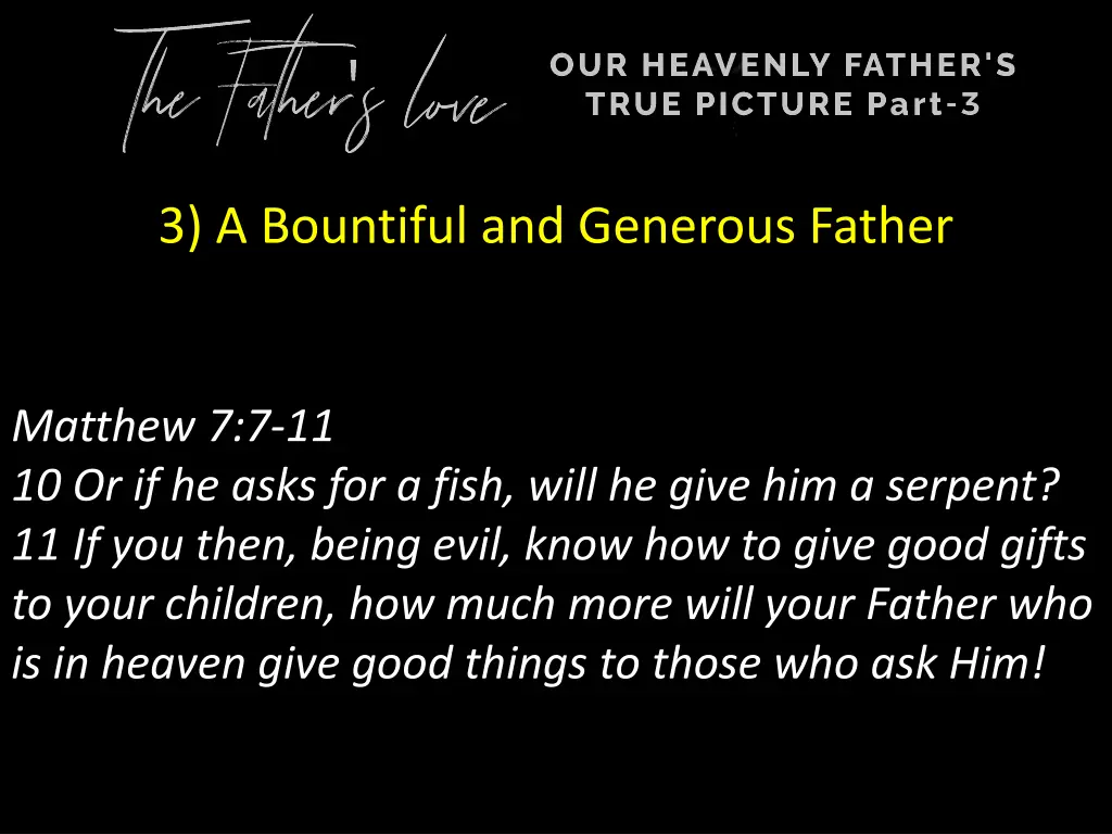 3 a bountiful and generous father 3