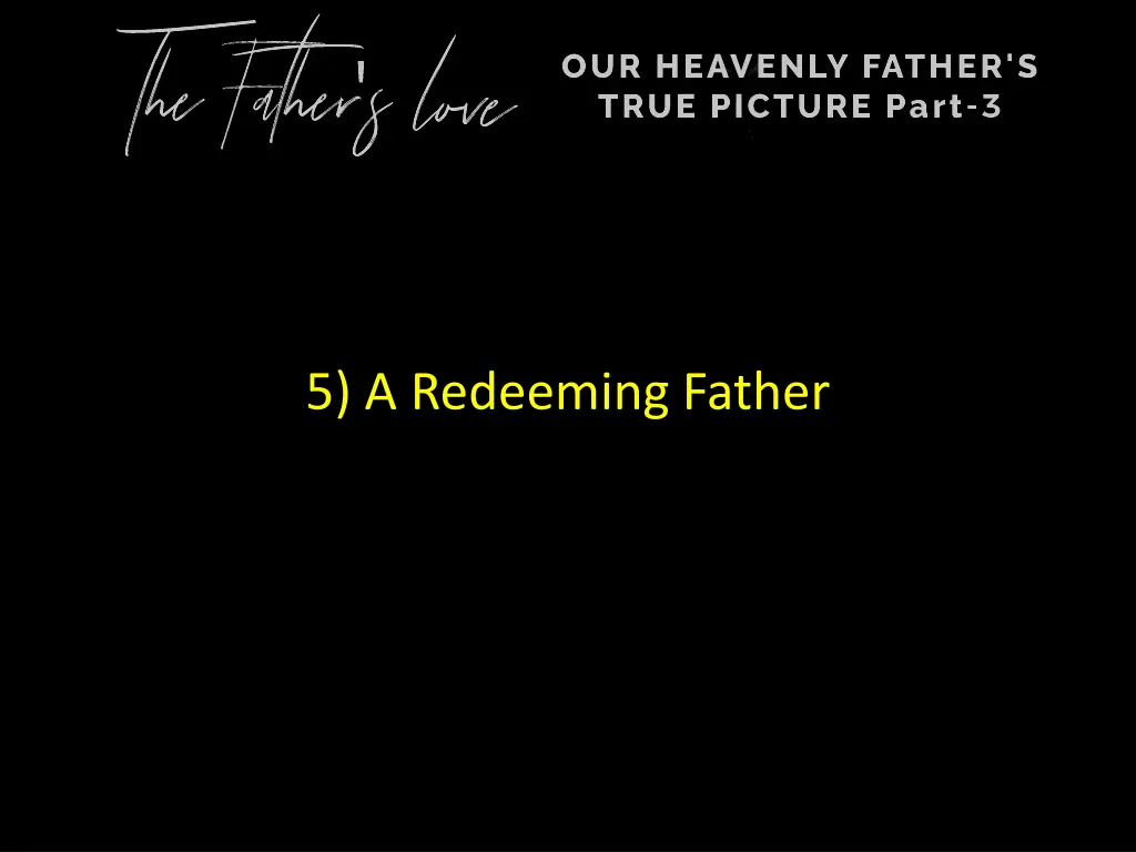 5 a redeeming father