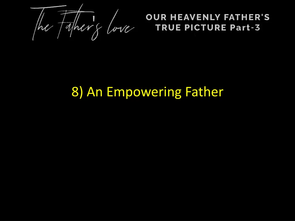 8 an empowering father