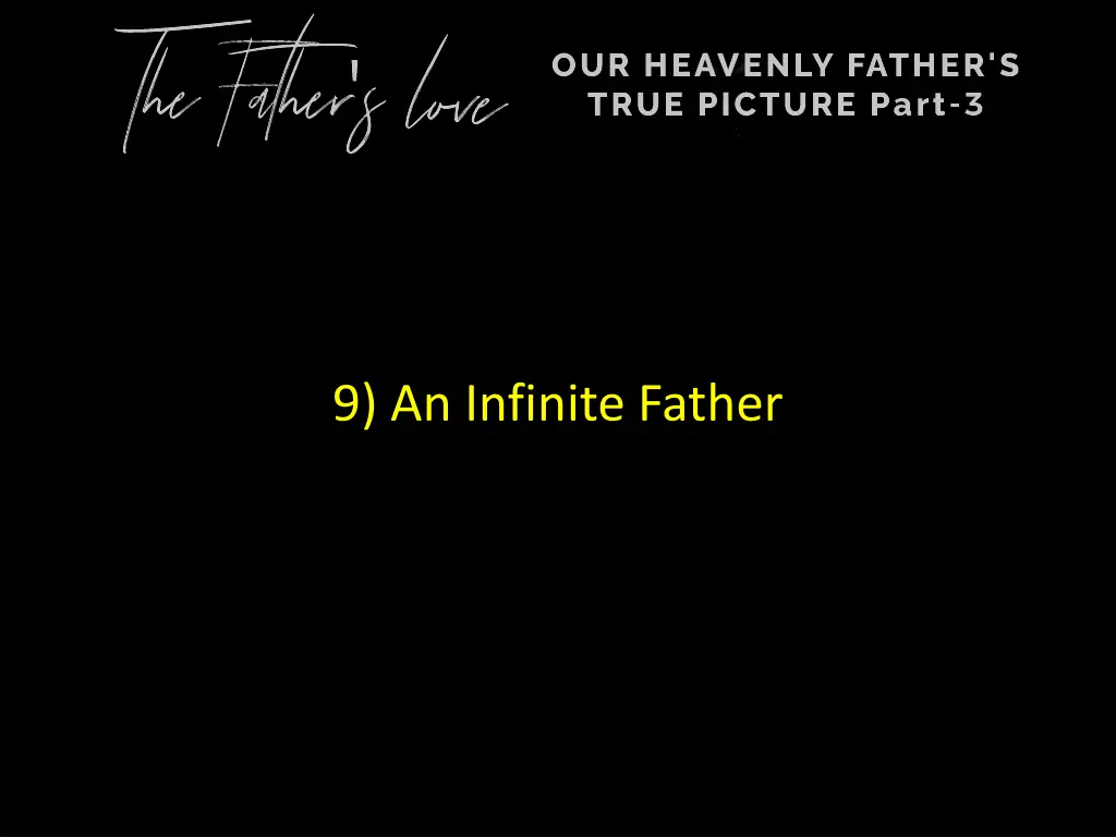 9 an infinite father