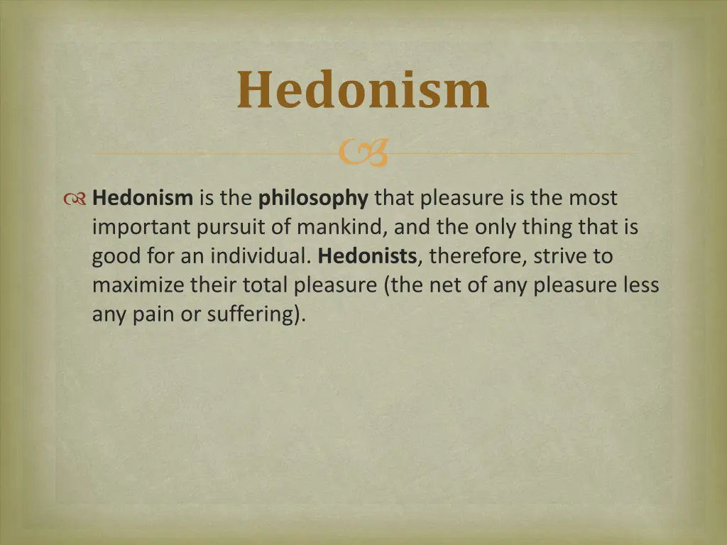 hedonism