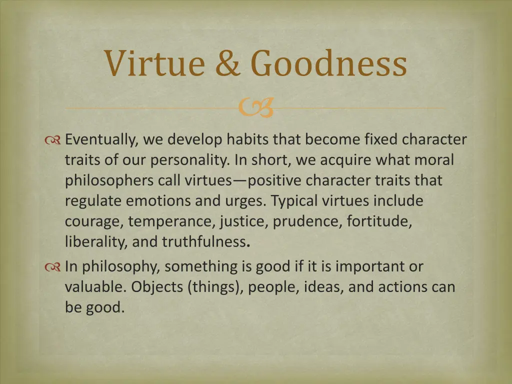 virtue goodness