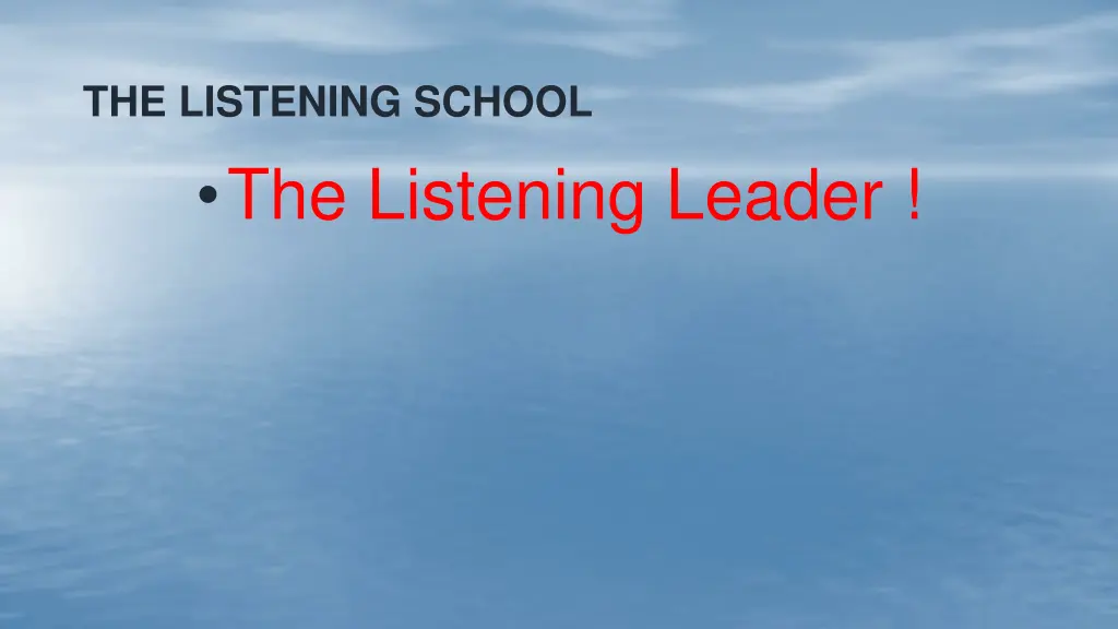 the listening school the listening leader