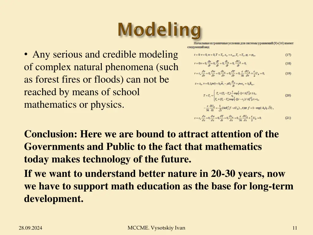 any serious and credible modeling of complex