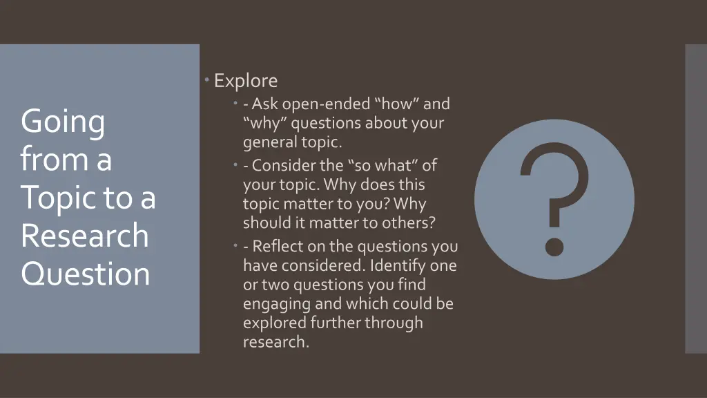 explore ask open ended how and why questions