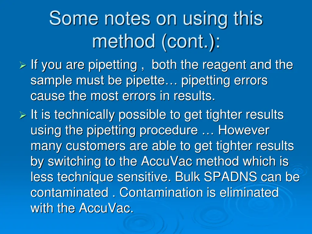 some notes on using this method cont 1