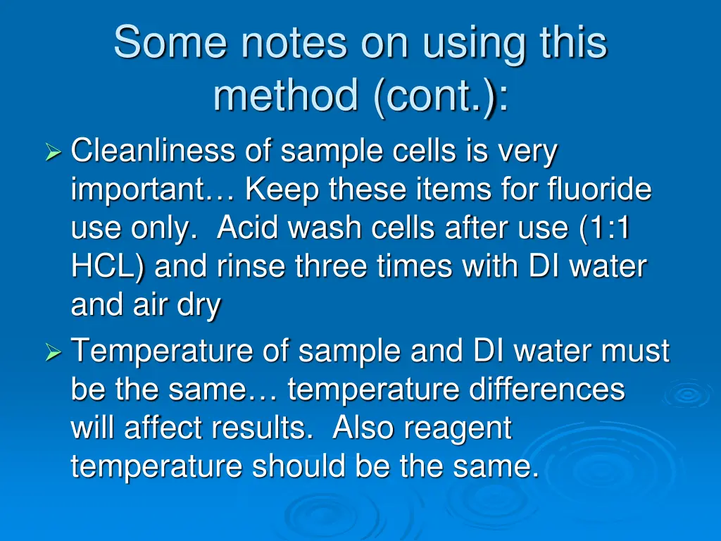 some notes on using this method cont cleanliness