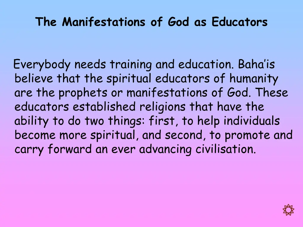 the manifestations of god as educators