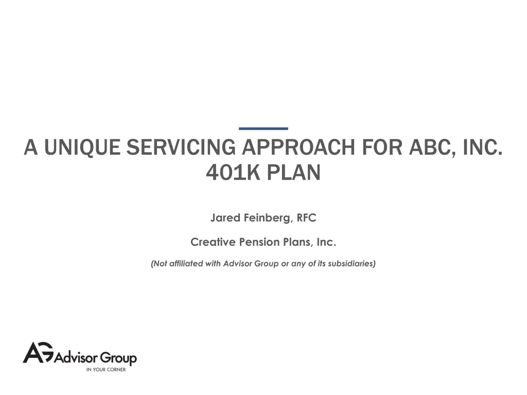 a unique servicing approach for abc inc 401k plan