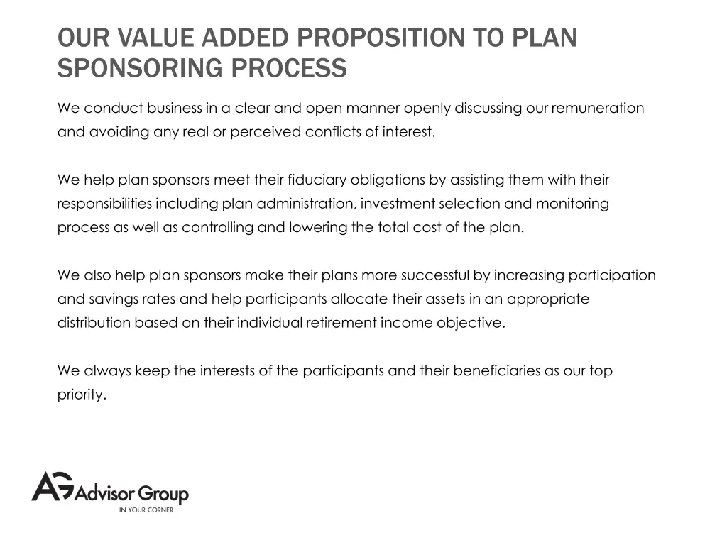 our value added proposition to plan sponsoring