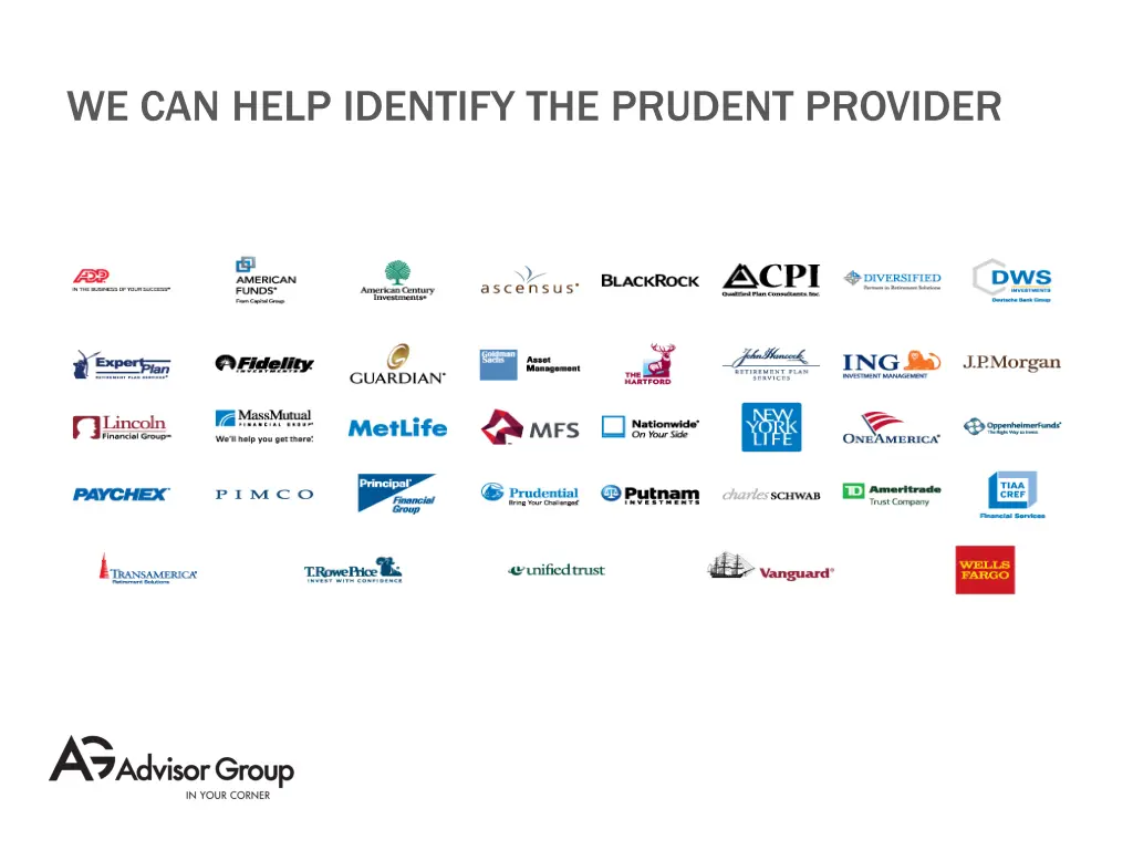 we can help identify the prudent provider