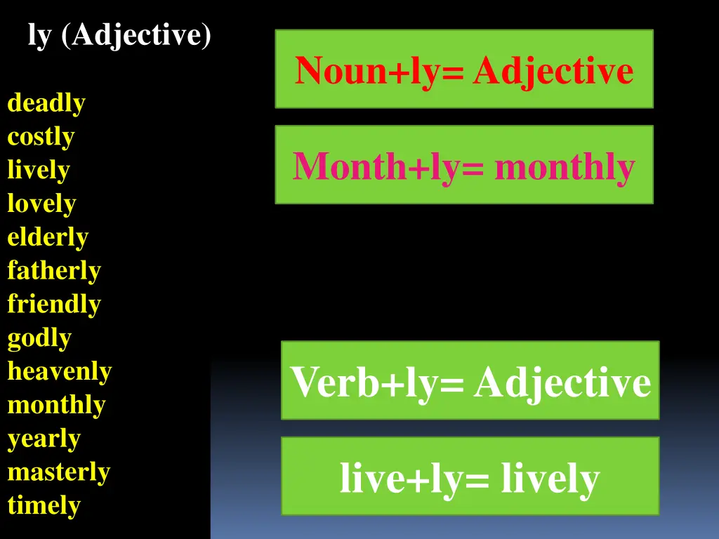 ly adjective