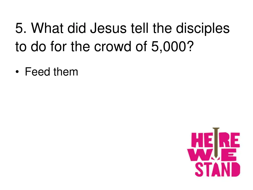 5 what did jesus tell the disciples