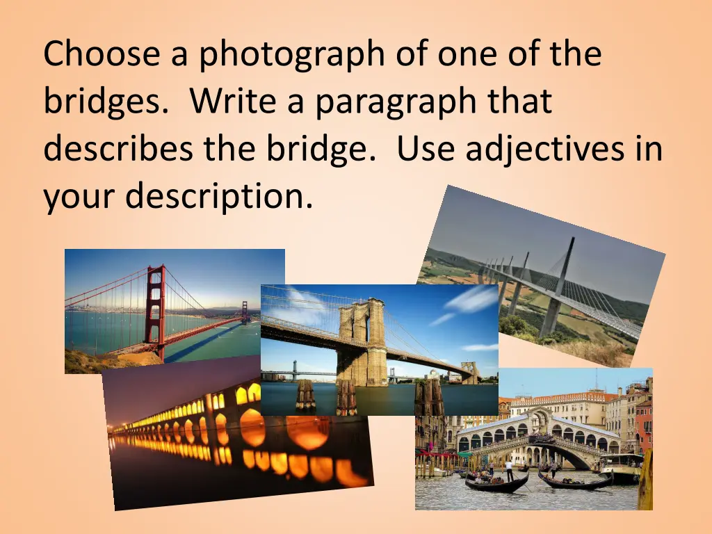 choose a photograph of one of the bridges write