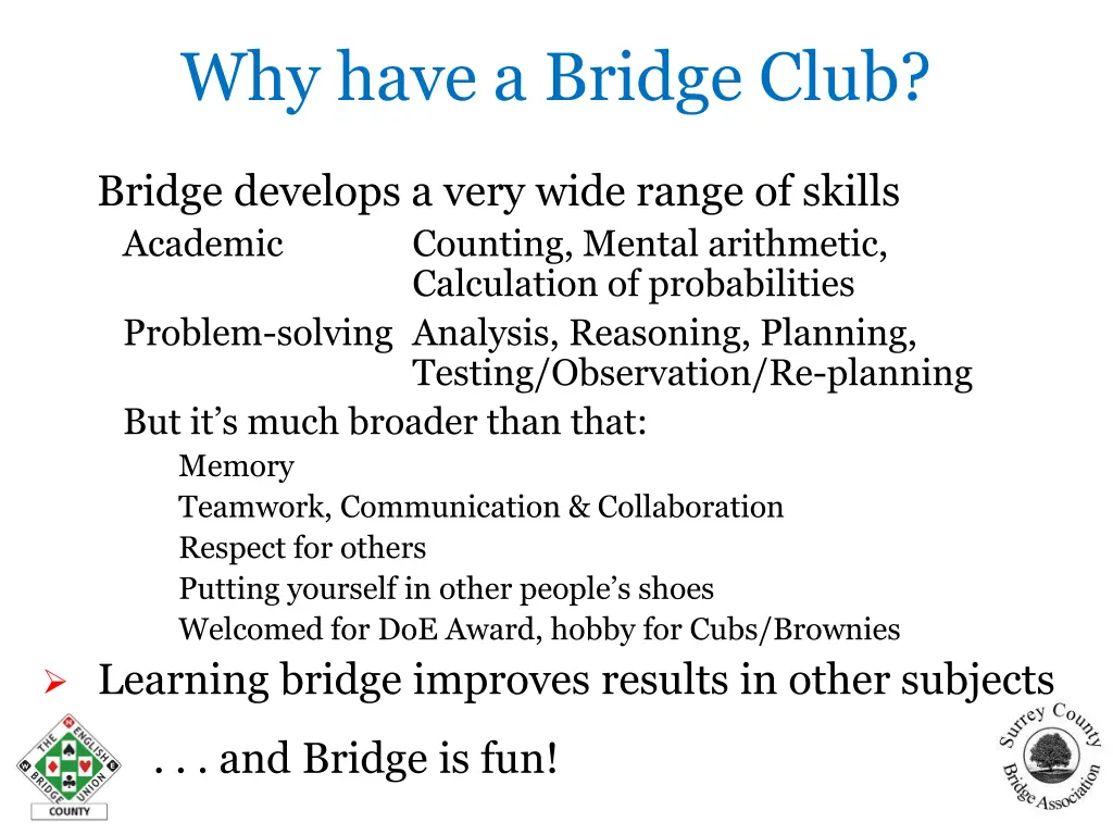 why have a bridge club