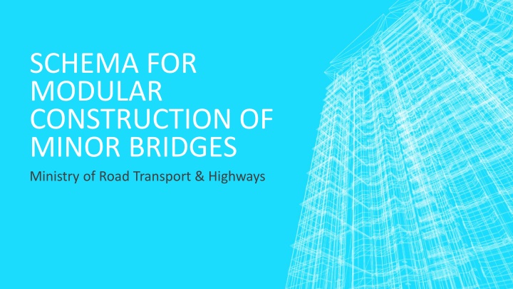 schema for modular construction of minor bridges