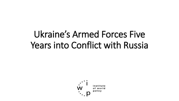 ukraine s armed forces five ukraine s armed