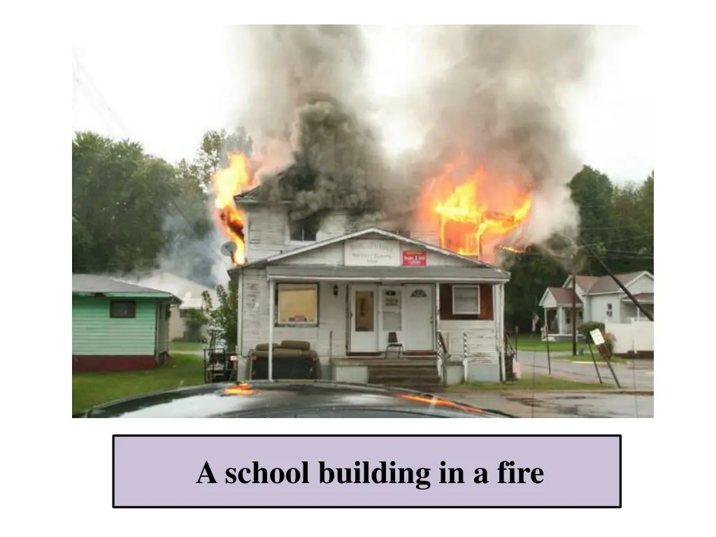 a school building in a fire