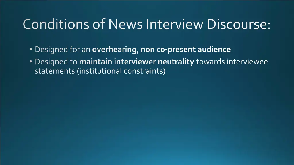 conditions of news interview discourse