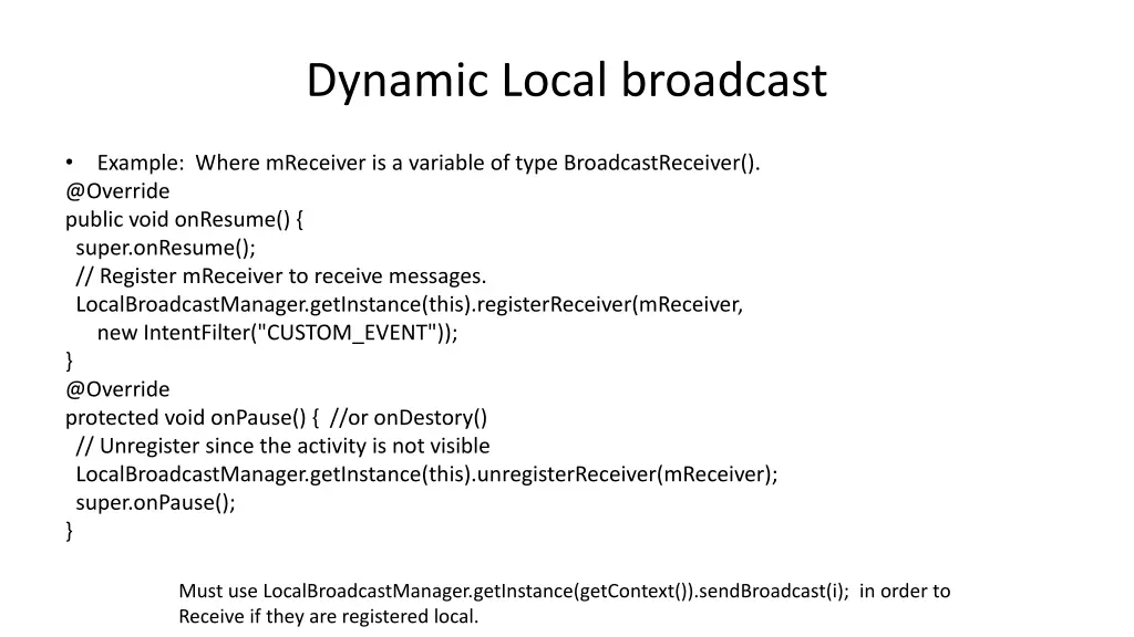 dynamic local broadcast