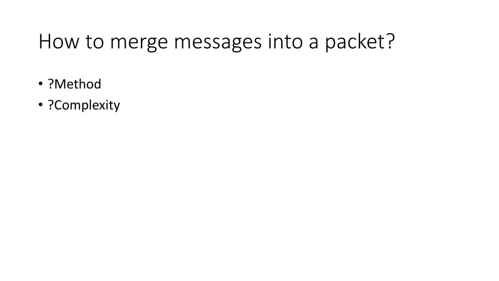 how to merge messages into a packet