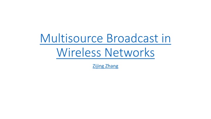 multisource broadcast in wireless networks