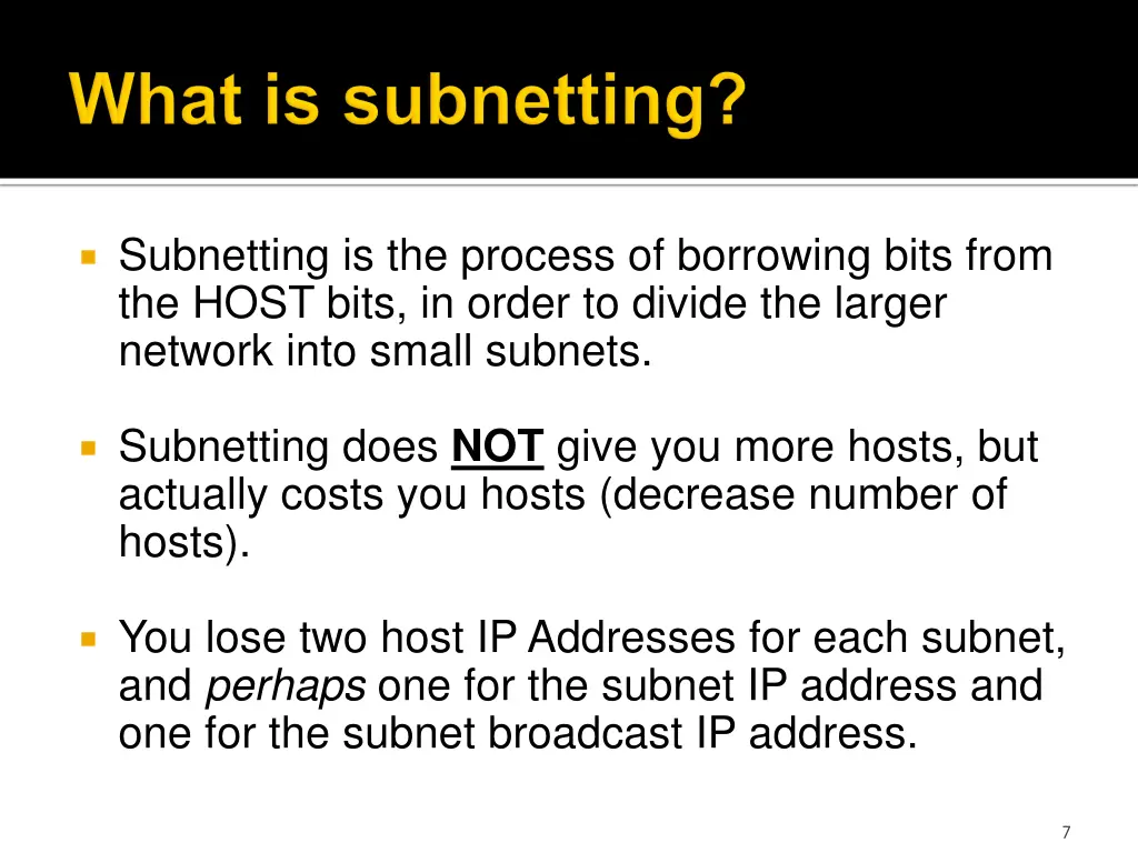 subnetting is the process of borrowing bits from