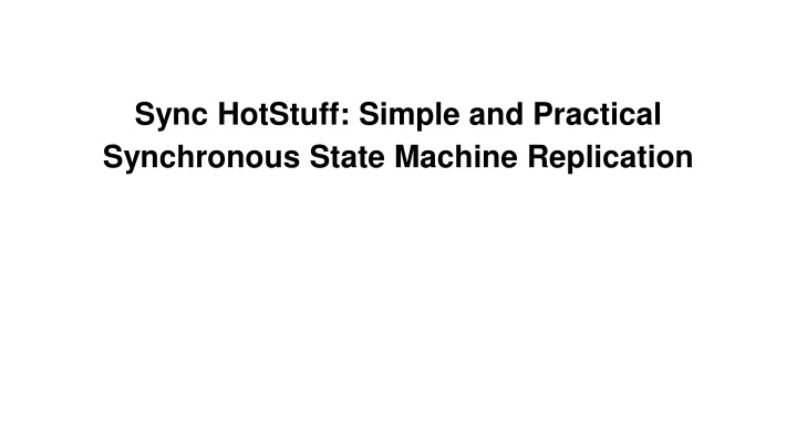 sync hotstuff simple and practical synchronous