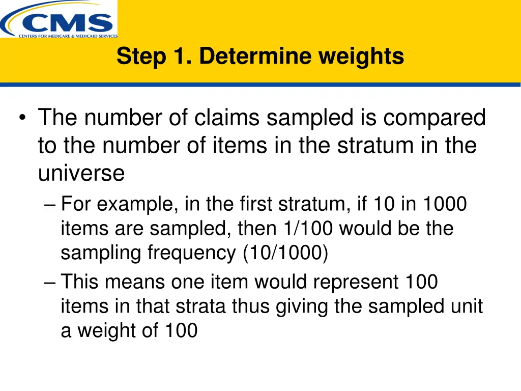 step 1 determine weights