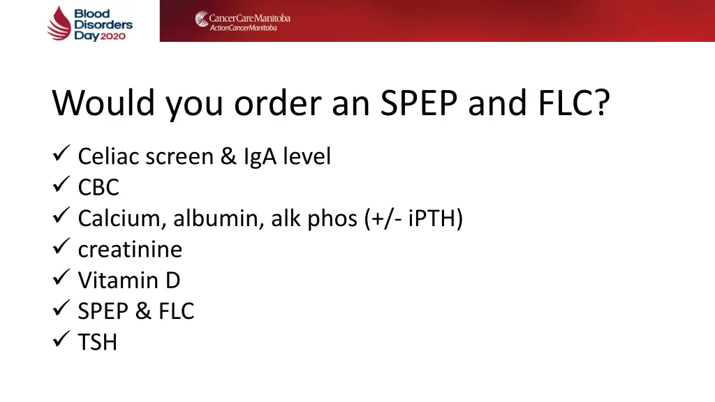 would you order an spep and flc 2