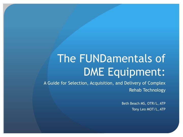 the fundamentals of dme equipment a guide