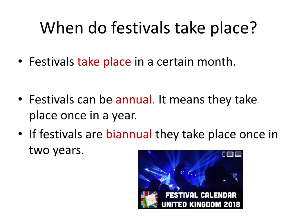 when do festivals take place