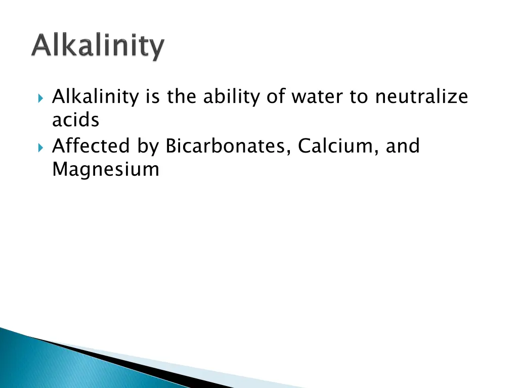 alkalinity is the ability of water to neutralize