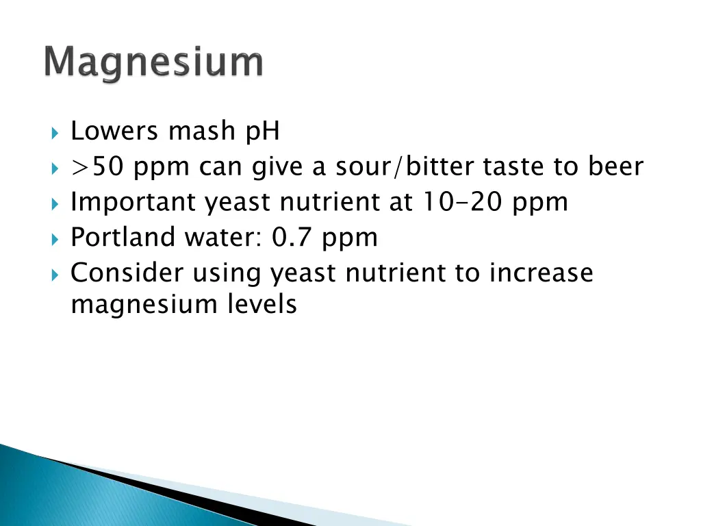 lowers mash ph 50 ppm can give a sour bitter