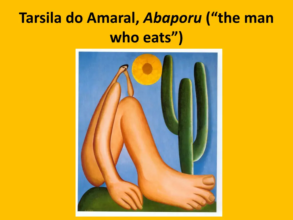 tarsila do amaral abaporu the man who eats